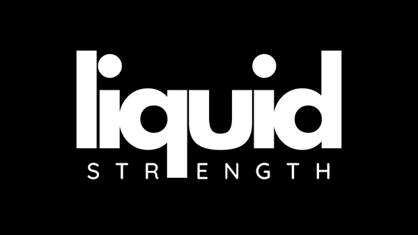 Liquid Strength
